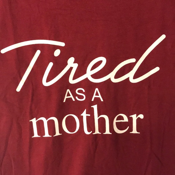Tired as a Mother Boutique Tee Shirt - Picture 3 of 3